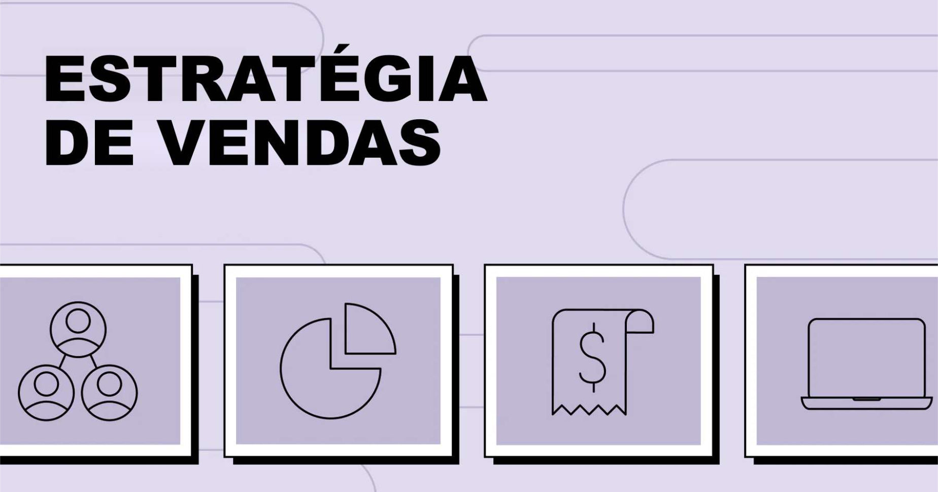 5 exemplos de estratégia de vendas para aumentar o faturamento