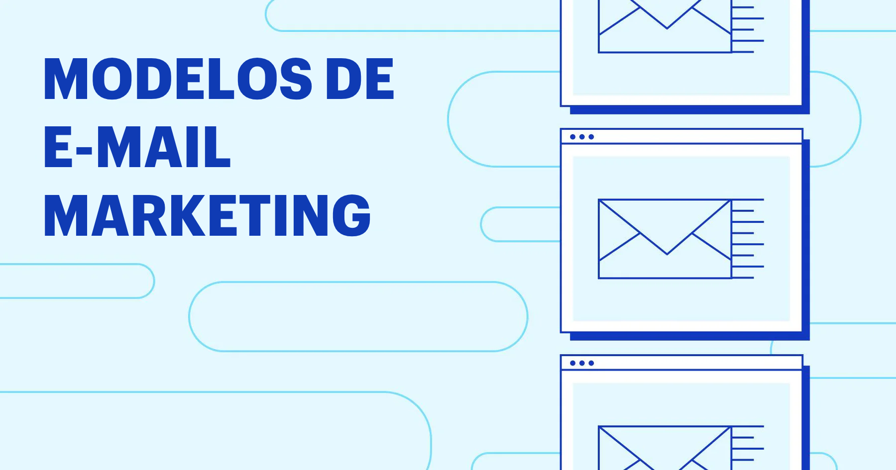 Modelos de e-mail marketing: 9 casos de sucesso para se inspirar