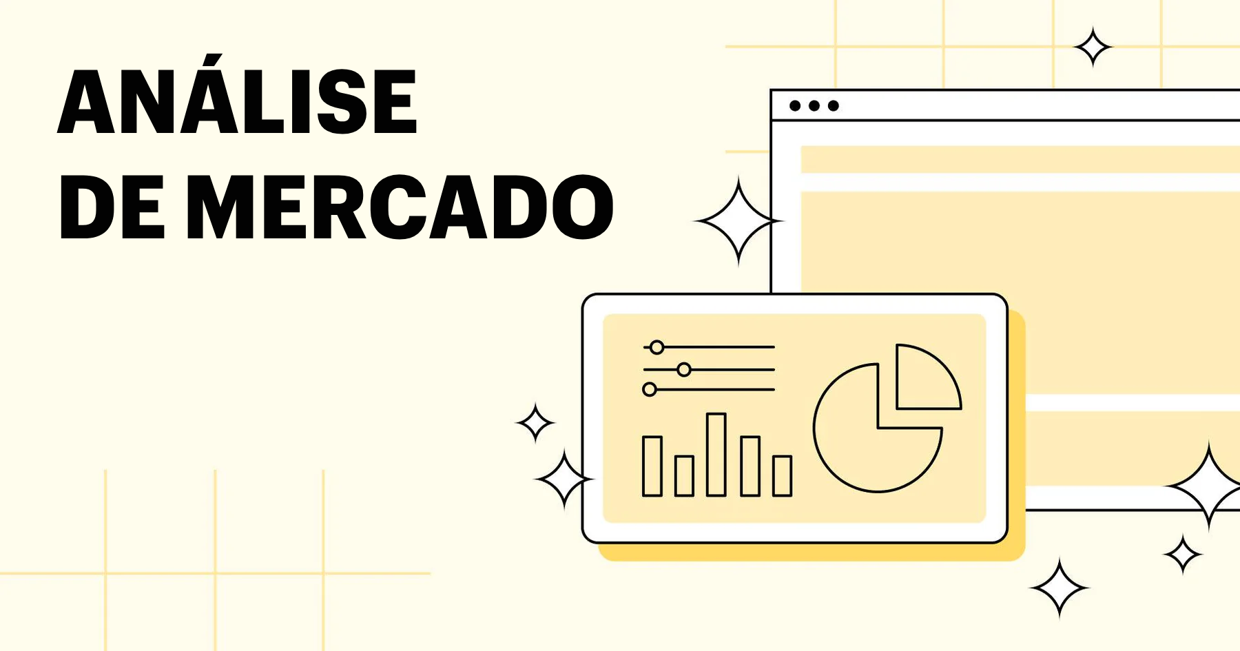 O que é análise de mercado? 3 etapas que todo negócio deve cumprir