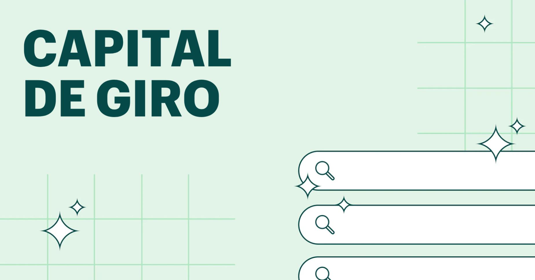 O que é capital de giro? Definição e guia