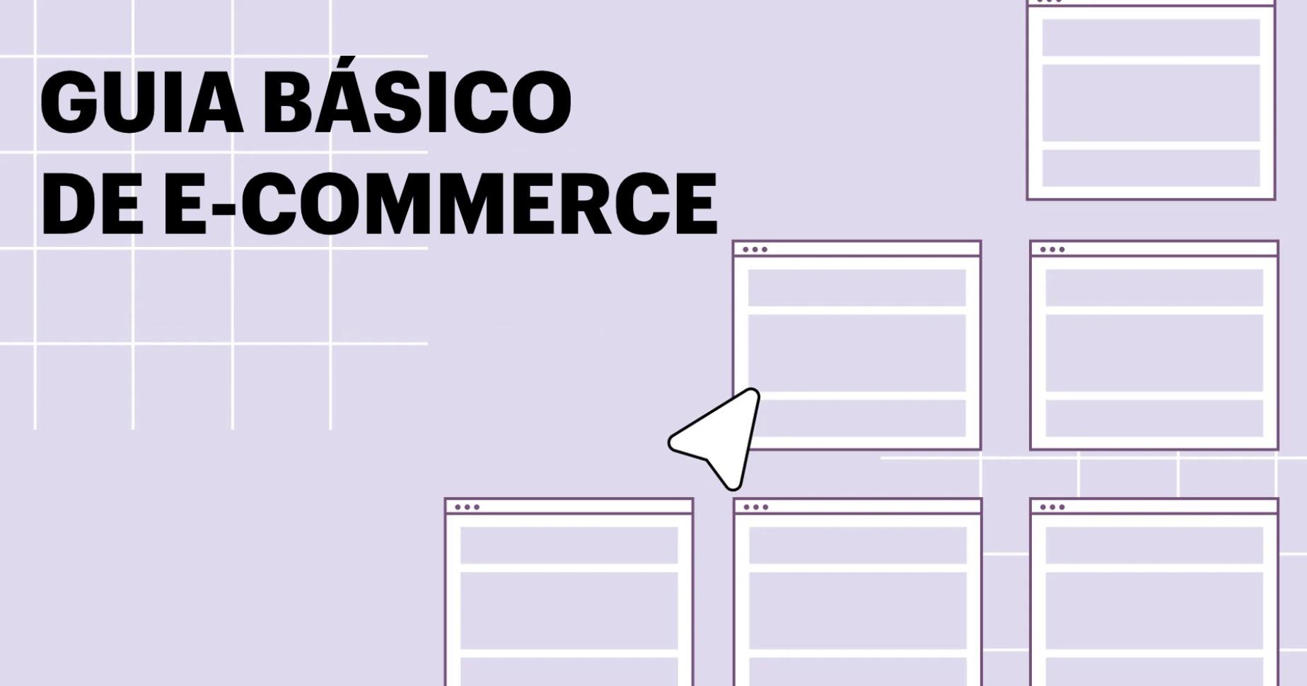 Guia básico de e-commerce: como configurar sua loja virtual