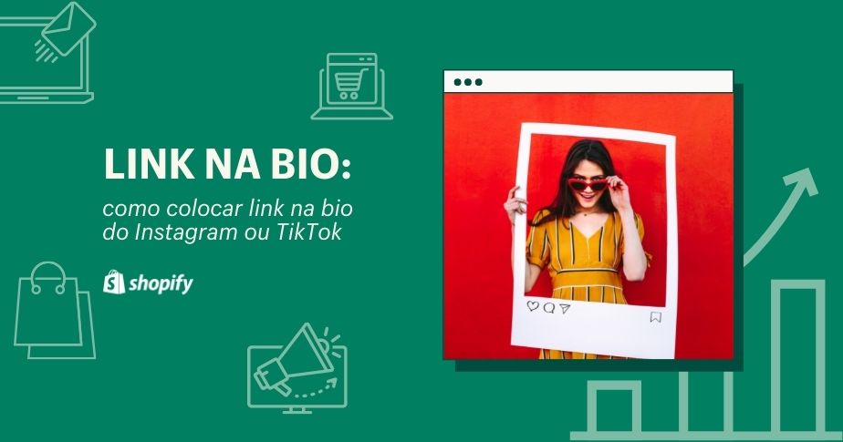 Link na bio: como colocar link na bio do Instagram ou do TikTok