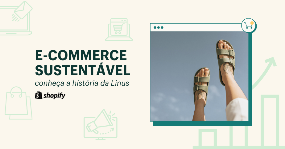 Linus mostra que é possível ter um e-commerce sustentável e lucrativo