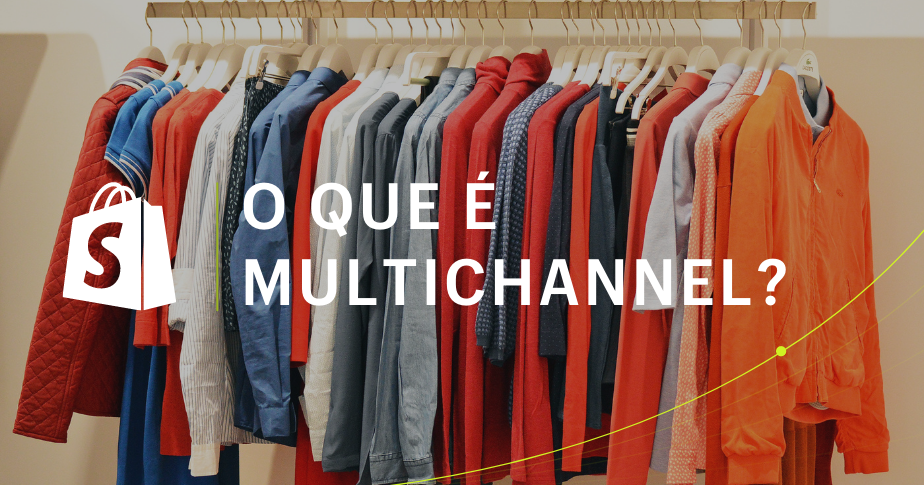 Multichannel: como usar as vendas multicanal para crescer