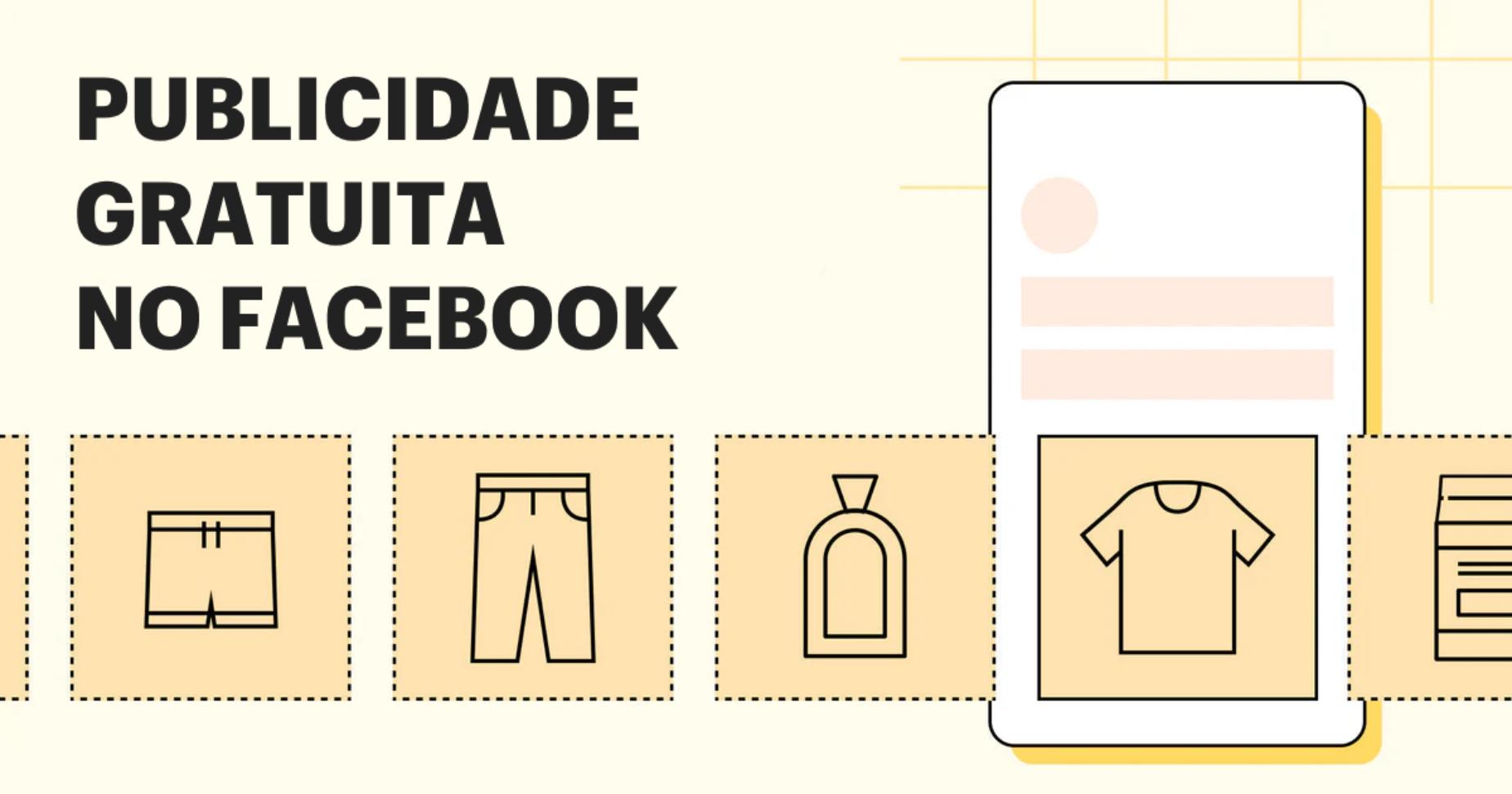 Como fazer publicidade gratuita no Facebook em 7 etapas (2026)