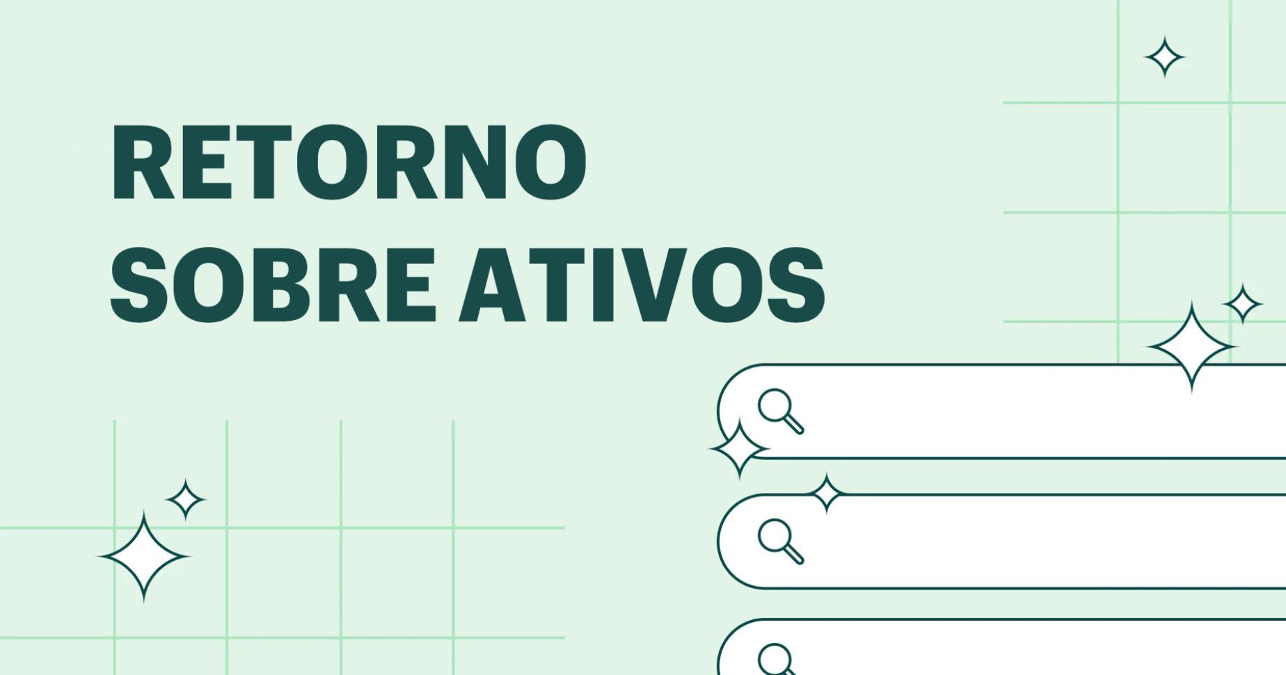 O que é retorno sobre ativos? Definição e guia