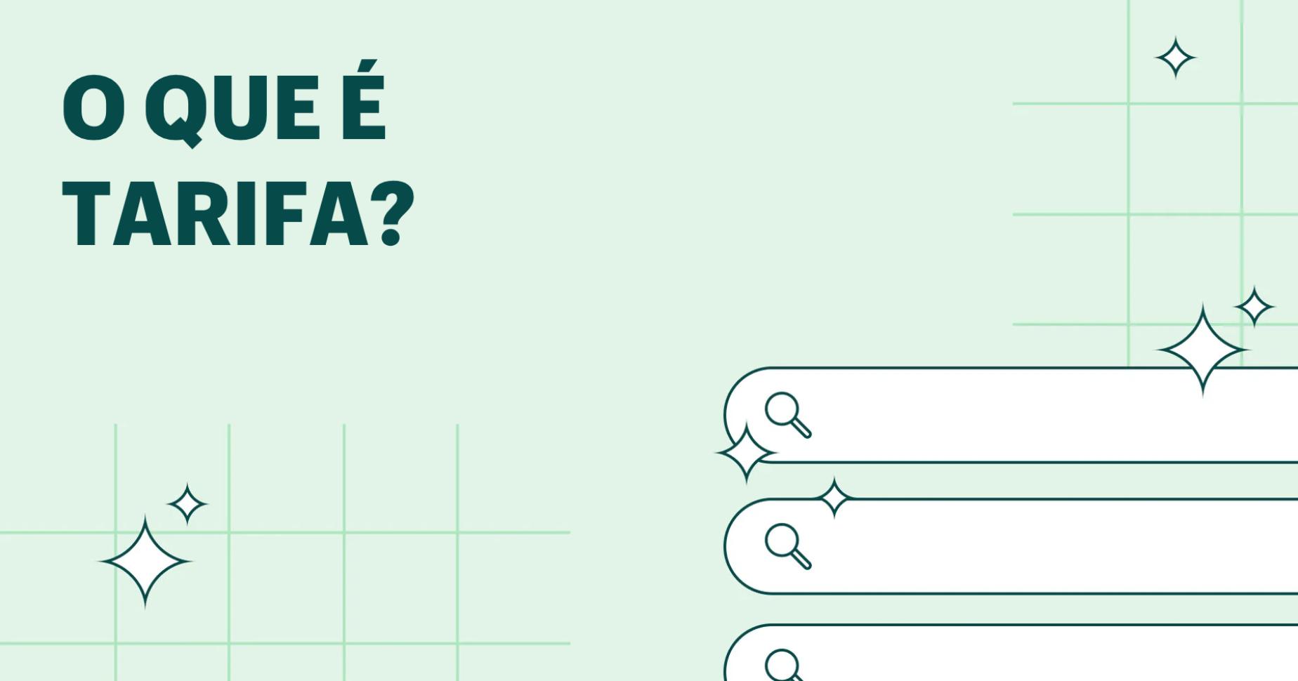 O que é uma tarifa? Definição e guia