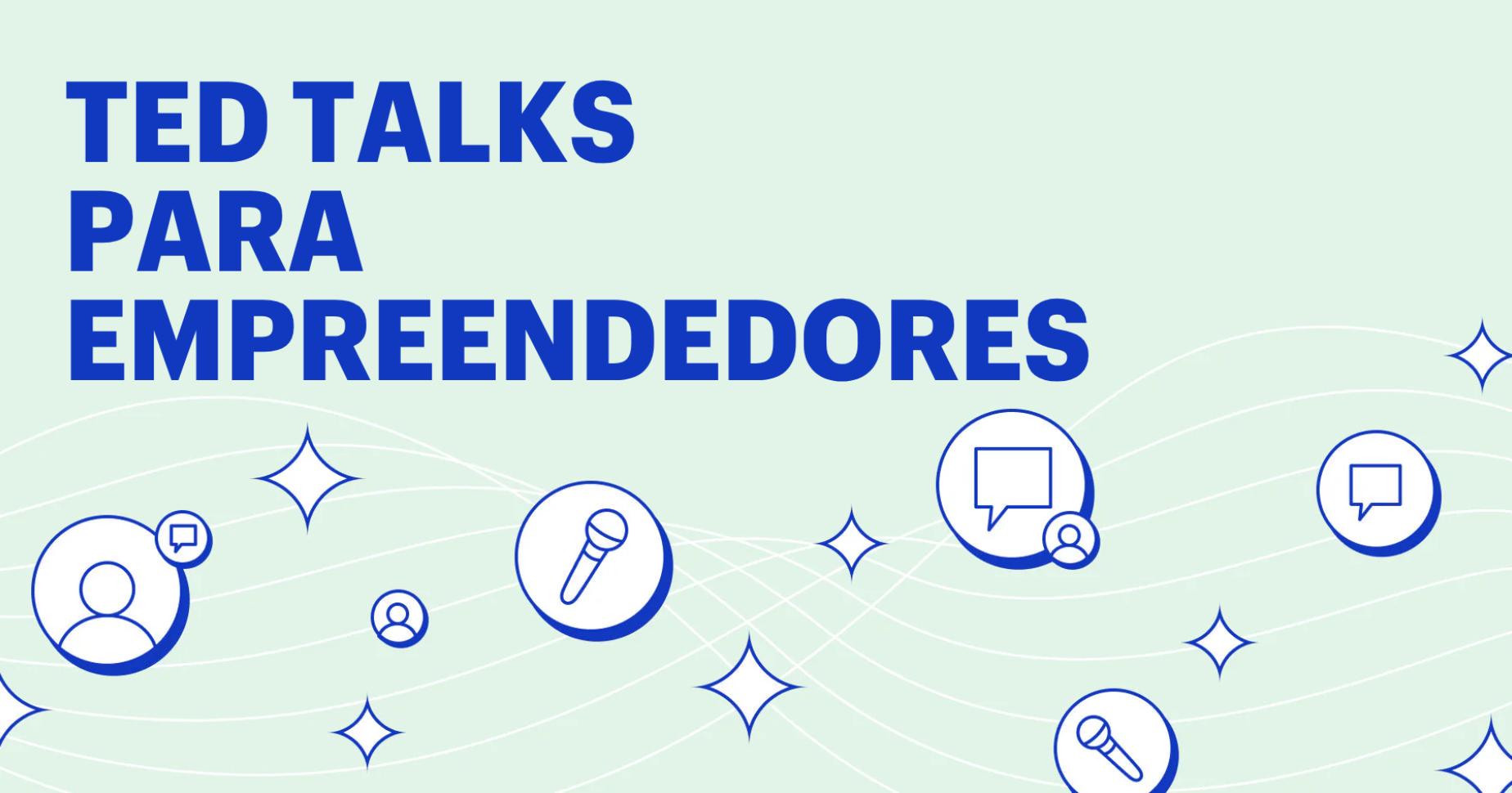 As 14 melhores TED Talks para empreendedores